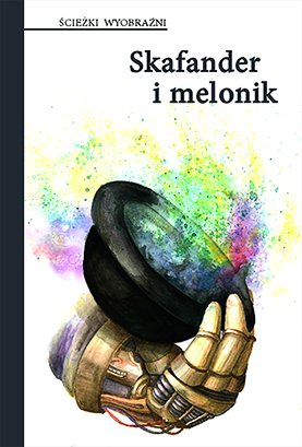 Skafander i melonik - okładka